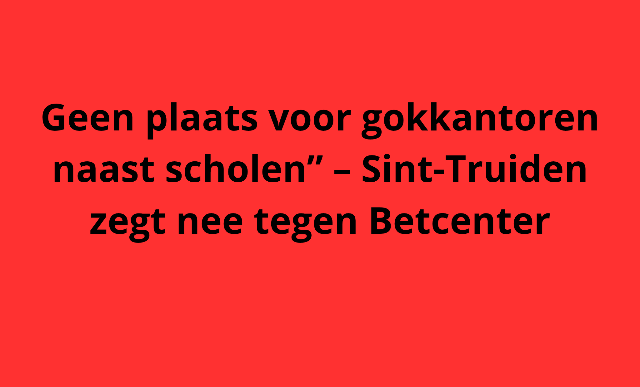 Sint-Truiden geeft negatief advies op wedkantoor in buurt van schoolomgevingenop wedkantoor in buurt van schoolomgevingen