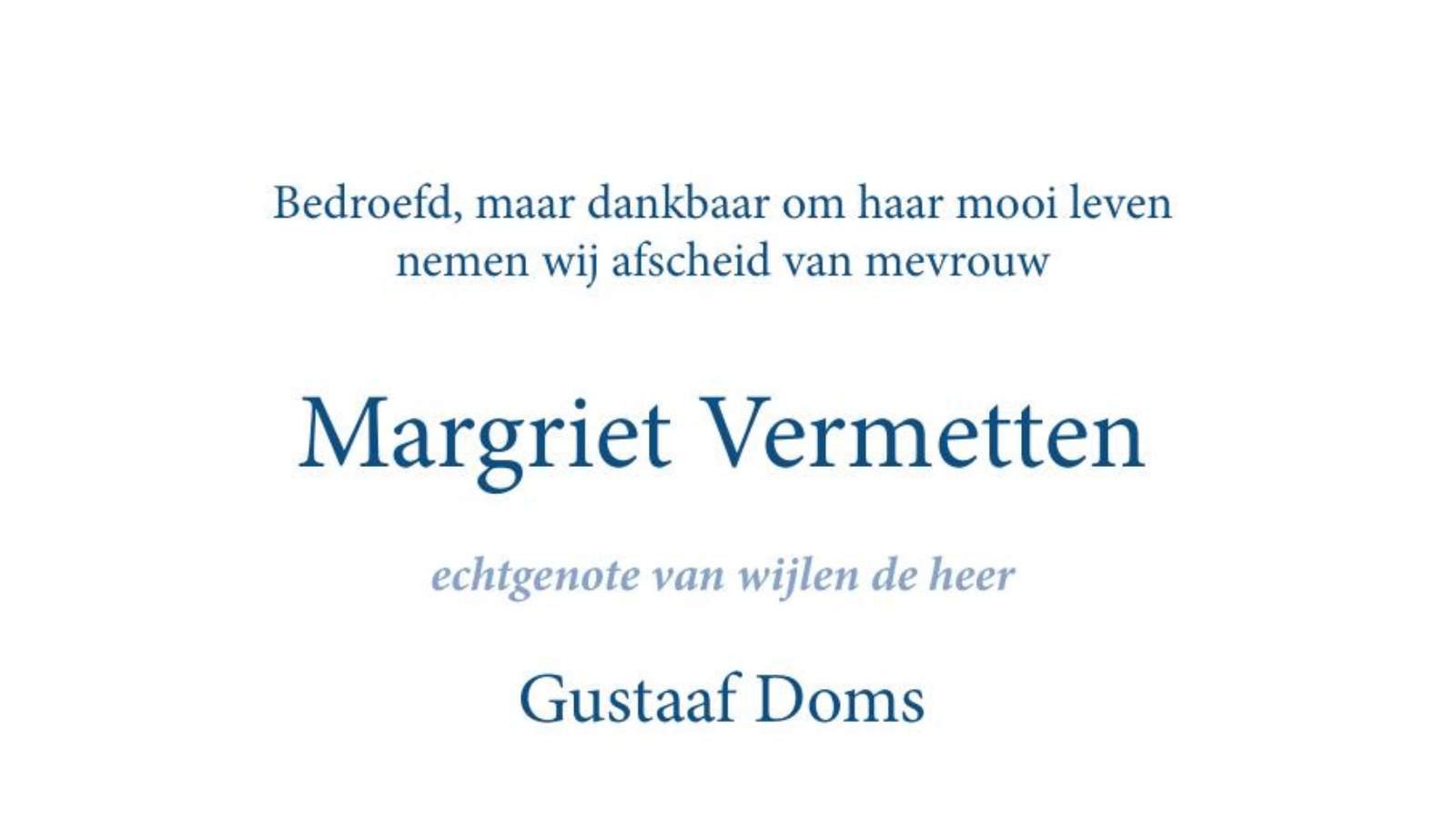 Overlijdensbericht van Margriet Vermetten