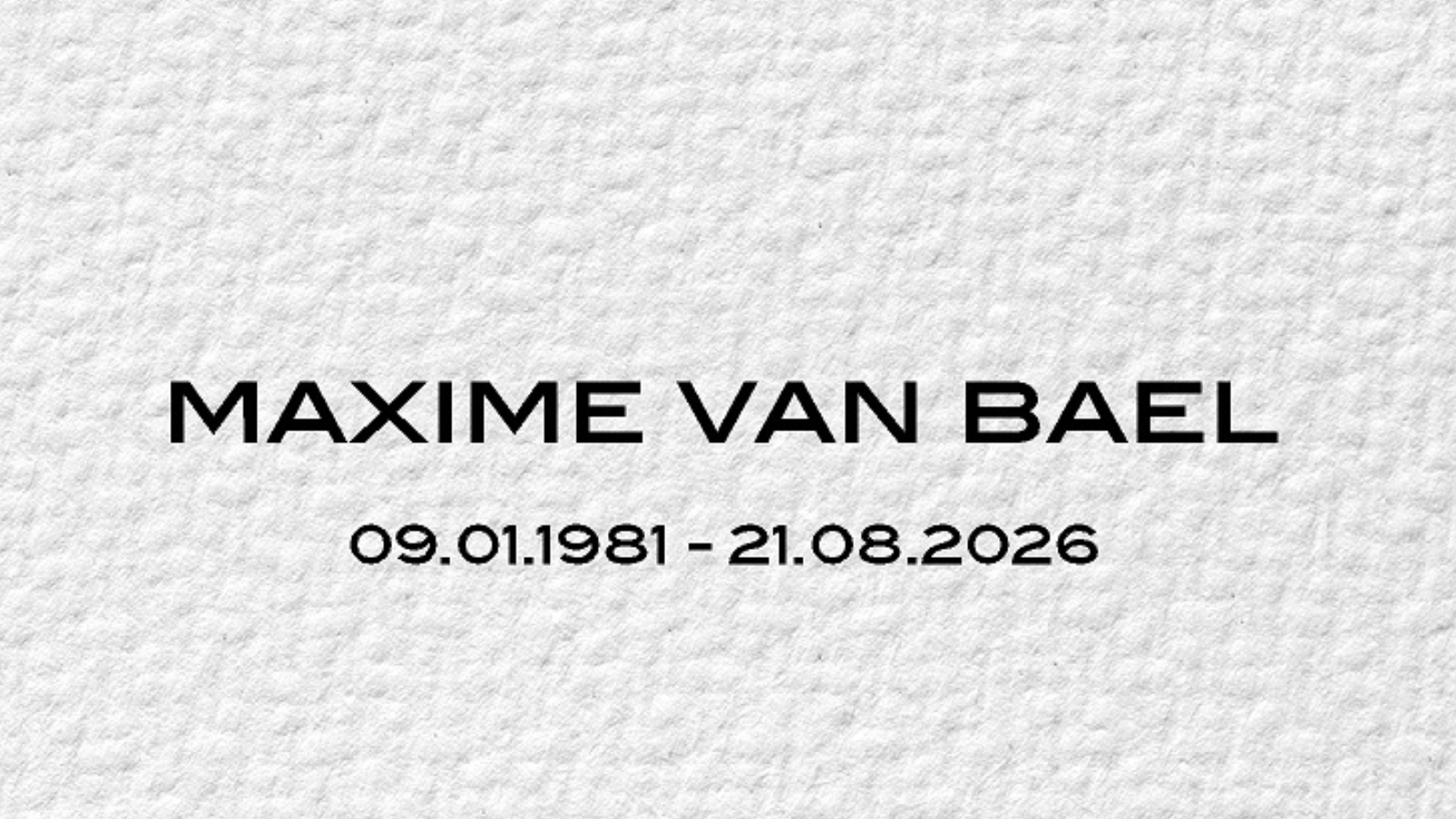 Overlijdensbericht van MAXIME VAN BAEL